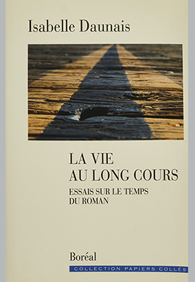 Book cover for La Vie au long cours, by Isabelle Daunais