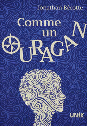 Book cover for Comme un ouragan, by Jonathan Bécotte