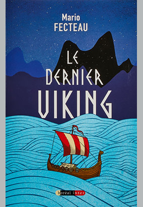 Book cover for Le Dernier Viking, by Mario Fecteau