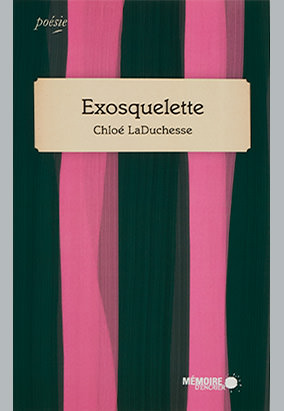Book cover for Exosquelette, by Chloé LaDuchesse