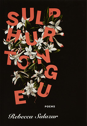 Book cover for Sulphurtongue, by Rebecca Salazar