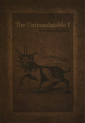 Book cover for The Untranslatable I, by Roxanna Bennett