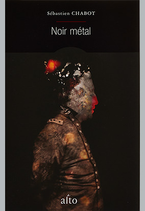 Book cover for Noir métal, by Sébastien Chabot