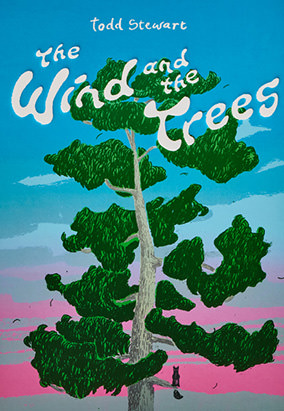 Book cover for The Wind and the Trees, by Todd Stewart