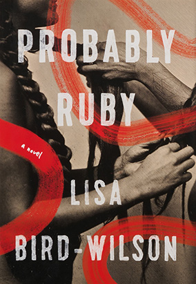 Book cover for Probably Ruby, by Lisa Bird-Wilson
