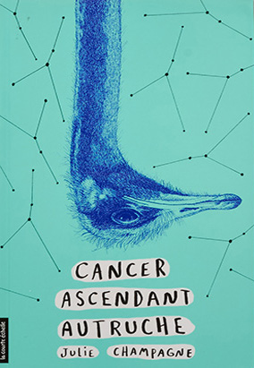 Book cover for Cancer ascendant Autruche, by Julie Champagne