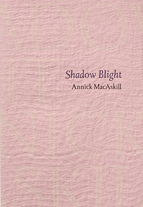 Book cover for Shadow Blight, by Annick MacAskill