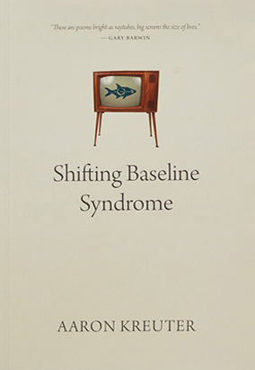 Book cover for Shifting Baseline Syndrome, by Aaron Kreuter