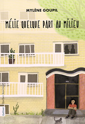 Book cover for Mélie quelque part au milieu, by Mylène Goupil