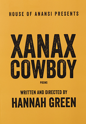 Book cover for Xanax Cowboy, by Hannah Green