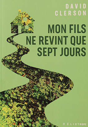 Book cover for Mon fils ne revint que sept jours, by David Clerson