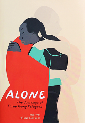 Book cover for Alone: The Journeys of Three Young Refugees, translated by Arielle Aaronson