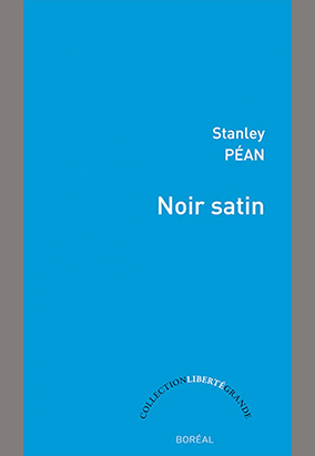 Book cover for Noir satin, by Stanley Péan