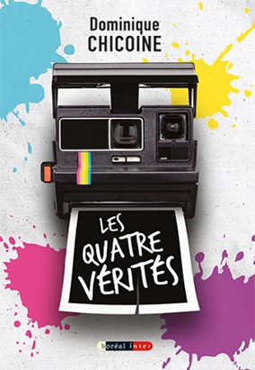 Book cover for Les quatre vérités, by Dominique Chicoine