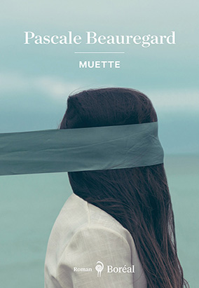 Book cover for Muette, by Pascale Beauregard