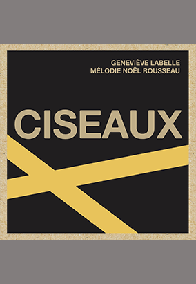 Book cover for Ciseaux, by Geneviève Labelle and Mélodie Noël Rousseau