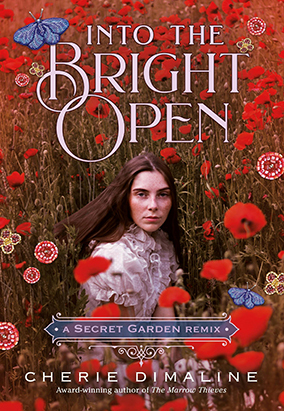 Book cover for Into the Bright Open: A Secret Garden Remix, by Cherie Dimaline