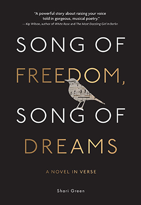 Book cover for Song of Freedom, Song of Dreams, by Shari Green