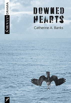 Book cover for Downed Hearts, by Catherine Banks