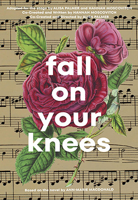 Book cover for Fall On Your Knees, by Alisa Palmer and Hannah Moscovitch