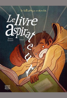 Book cover for Le livre aspirateur, by Jocelyn Boisvert and Enzo