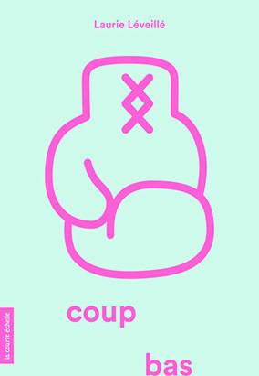 Book cover for Coup bas, by Laurie Léveillé