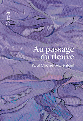Book cover for Au passage du fleuve, by Paul Chanel Malenfant