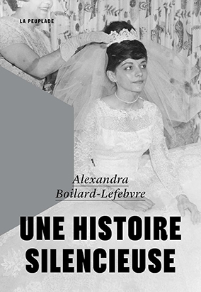 Book cover for Une histoire silencieuse, by Alexandra Boilard-Lefebvre