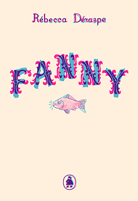 Book cover for Fanny, by Rébecca Déraspe