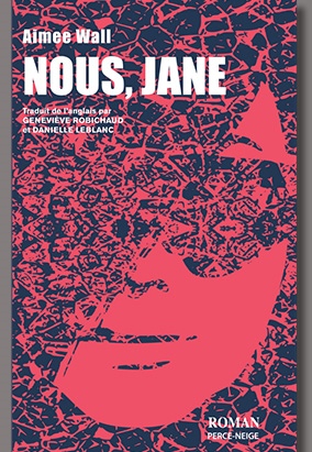 Book cover for Nous, Jane, translated by Geneviève Robichaud and Danielle LeBlanc
