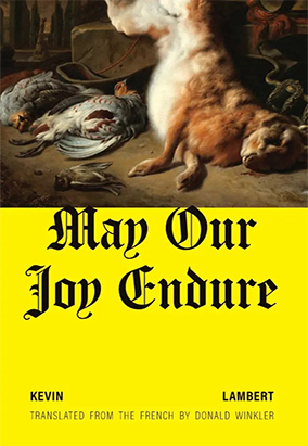 Book cover for May Our Joy Endure, translated by Donald Winkler