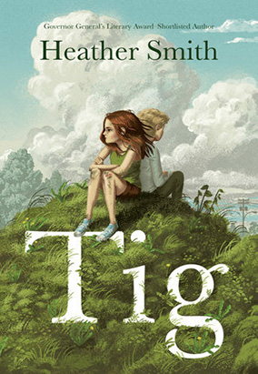 Book cover for Tig, by Heather Smith